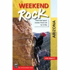 Mountaineers Books Weekend Rock: Arizona
