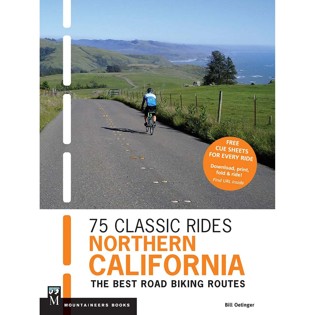 Mountaineers Books 75 Classic Rides Northern California: The Best Road Biking Routes 1 Mountaineers Books 75 Classic Rides Northern California: The Best Road Biking Routes