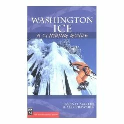 Mountaineers Books Washington Ice: A Climbing Guide