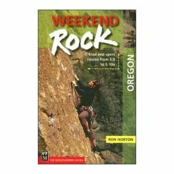 Mountaineers Books Weekend Rock: Oregon